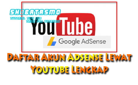 Daftar Akun Adsense Lewat Youtube Lengkap Dengan Gambar