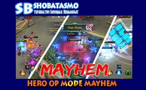 7 Hero Over Power di Mode Mayhem Mobile Legends