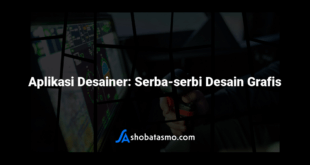 Aplikasi Desainer: Serba-serbi Desain Grafis