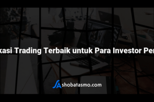 Aplikasi Trading Terbaik untuk Para Investor Pemula