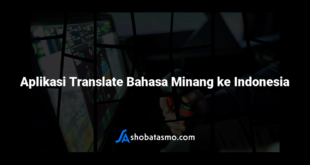 Aplikasi Translate Bahasa Minang ke Indonesia