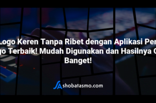 Buat Logo Keren Tanpa Ribet dengan Aplikasi Pembuat Logo Terbaik! Mudah Digunakan dan Hasilnya Oke Banget!
