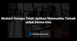 Modulo? Kenapa Tidak! Aplikasi Matematika Terbaik untuk Semua Usia