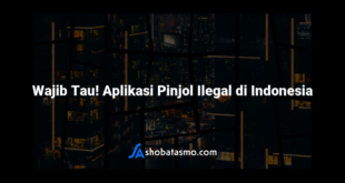 Wajib Tau! Aplikasi Pinjol Ilegal di Indonesia