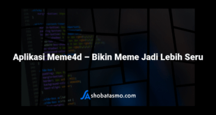 Aplikasi Meme4d – Bikin Meme Jadi Lebih Seru