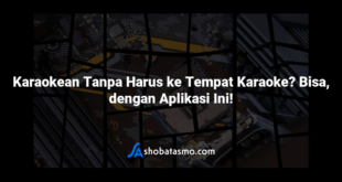 Karaokean Tanpa Harus ke Tempat Karaoke? Bisa, dengan Aplikasi Ini!