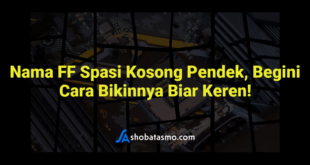 Nama FF Spasi Kosong Pendek, Begini Cara Bikinnya Biar Keren!