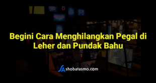 Begini Cara Menghilangkan Pegal di Leher dan Pundak Bahu