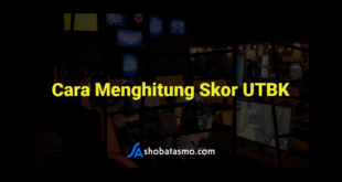 Cara Menghitung Skor UTBK