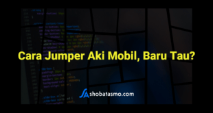 Cara Jumper Aki Mobil, Baru Tau?