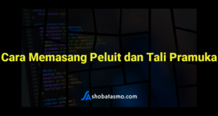 Cara Memasang Peluit dan Tali Pramuka