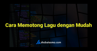 Cara Memotong Lagu dengan Mudah