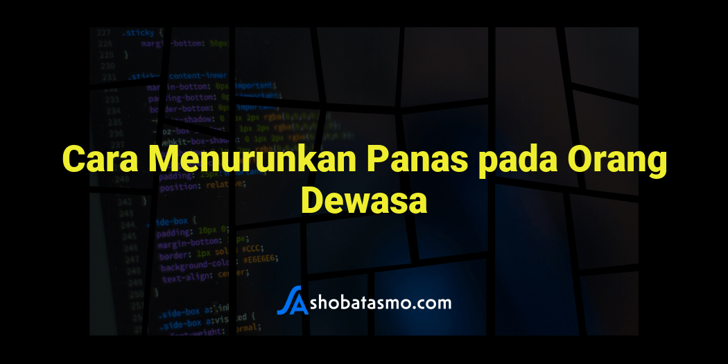Cara Menurunkan Panas pada Orang Dewasa
