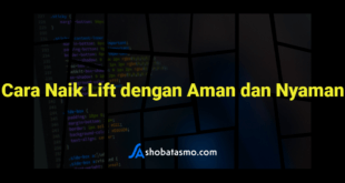 Cara Naik Lift dengan Aman dan Nyaman