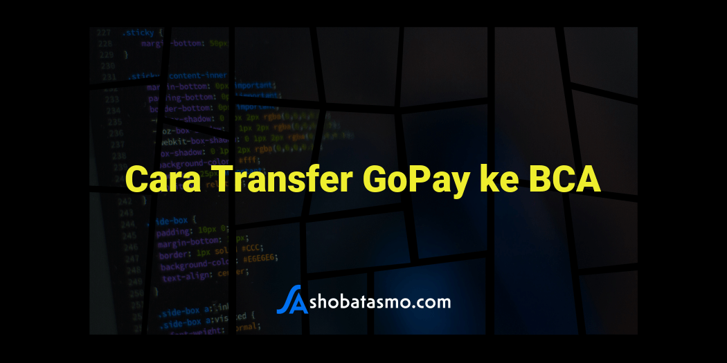 Cara Transfer GoPay ke BCA