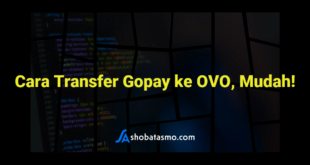 Cara Transfer Gopay ke OVO, Mudah!