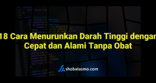 18 Cara Menurunkan Darah Tinggi dengan Cepat dan Alami Tanpa Obat