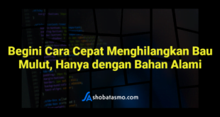 Begini Cara Cepat Menghilangkan Bau Mulut, Hanya dengan Bahan Alami