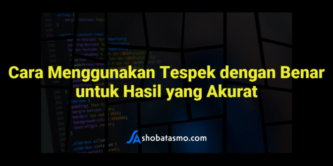 Cara Menggunakan Tespek dengan Benar untuk Hasil yang Akurat
