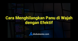 Cara Menghilangkan Panu di Wajah dengan Efektif