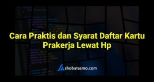 Cara Praktis dan Syarat Daftar Kartu Prakerja Lewat Hp