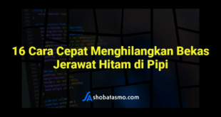 16 Cara Cepat Menghilangkan Bekas Jerawat Hitam di Pipi