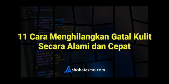 11 Cara Menghilangkan Gatal Kulit Secara Alami dan Cepat