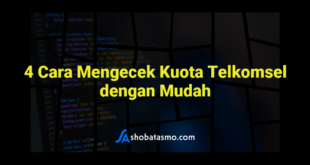 4 Cara Mengecek Kuota Telkomsel dengan Mudah