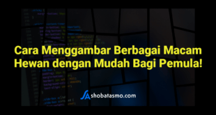 Cara Menggambar Berbagai Macam Hewan dengan Mudah Bagi Pemula!