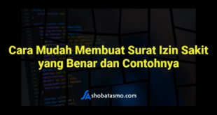 Cara Mudah Membuat Surat Izin Sakit yang Benar dan Contohnya