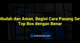 Mudah dan Aman, Begini Cara Pasang Set Top Box dengan Benar