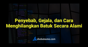 Penyebab, Gejala, dan Cara Menghilangkan Batuk Secara Alami