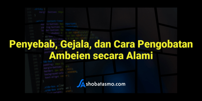 Penyebab, Gejala, dan Cara Pengobatan Ambeien secara Alami