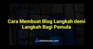 Cara Membuat Blog Langkah demi Langkah Bagi Pemula