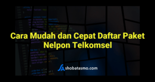 Cara Mudah dan Cepat Daftar Paket Nelpon Telkomsel