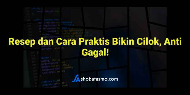 Resep dan Cara Praktis Bikin Cilok, Anti Gagal!