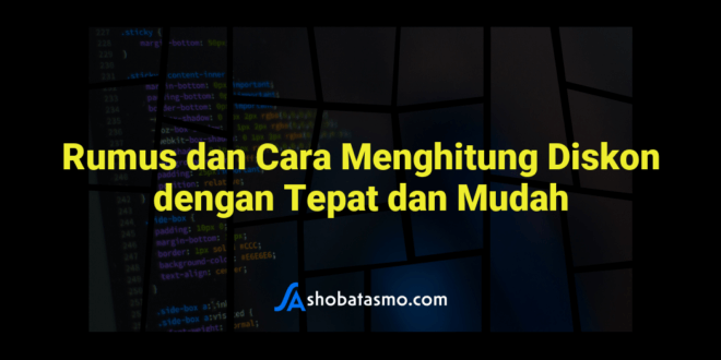 Rumus Dan Cara Menghitung Diskon Dengan Tepat Dan Mudah