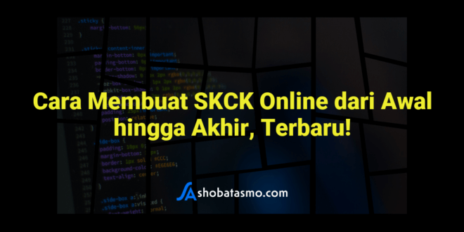 Cara Membuat SKCK Online dari Awal hingga Akhir, Terbaru!