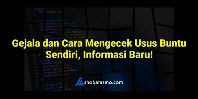 Gejala dan Cara Mengecek Usus Buntu Sendiri, Informasi Baru!