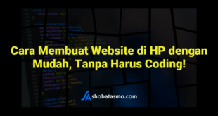 Cara Membuat Website di HP dengan Mudah, Tanpa Harus Coding!
